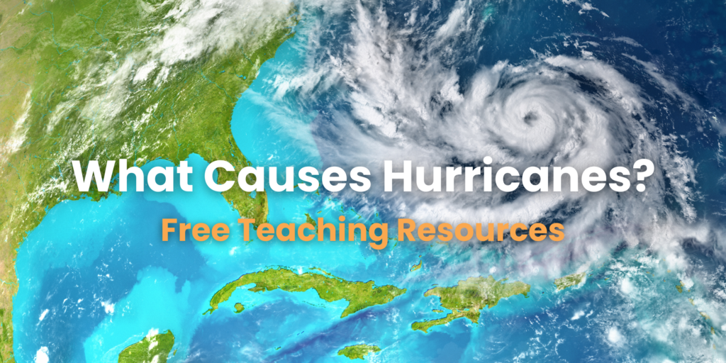 What Causes Hurricanes Free Lesson Download